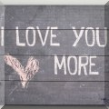 A19. “I love you more” 